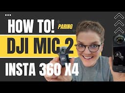 How to Pair DJI Mic 2 with Insta360 X4! Simple Demo