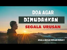 Doa Agar Dimudahkan Segala Urusan | Doa Dan Harapan