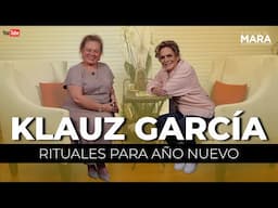 Klauz García “RITUALES para AÑO NUEVO” | Mara Patricia Castañeda