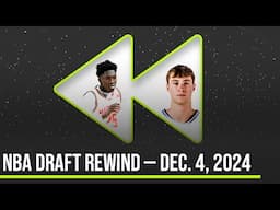 NBA Draft Rewind | Cooper Flagg, Tre Johnson, Derik Queen | Dec. 4, 2024