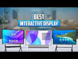 7 Best Interactive Display to Buy In 2025