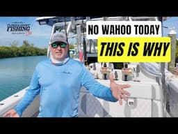 No Wahoo This Is Why | Florida Sport Fishing TV LIVE