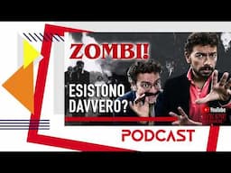 Zombi: fantasia o realtà?