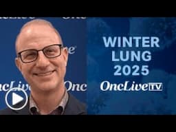 Dr Levy on the Development and Clinical Use of ADCs in NSCLC