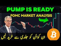 Crypto Market Pump Is Ready | FOMC Crypto market Analsis & Best Altcoins To Buy (hindi/Urdu)