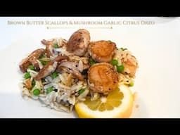 Brown Butter Scallops with Citrus & Garlic Mushrooms Orzo Pasta