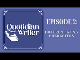 Episode 2: Characterization