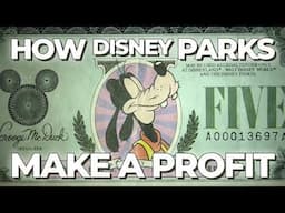 The Tactics Disney Theme Parks Use To Make a Profit