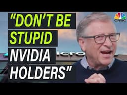 Bill Gates Issues A HUGE WARNING To All Nvidia Holders!