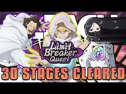 30 STAGES CLEARED! February 2025 Limit Breaker Quest Fast Run | Bleach Brave Souls