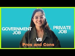 Government job Vs Private Job | Pros and Cons | How to apply? | Vet Visit