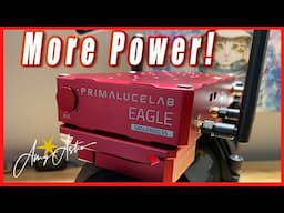 Going EAGLE - Telescope Rig Re-Design with More POWER! PrimaLuce Eagle 4S