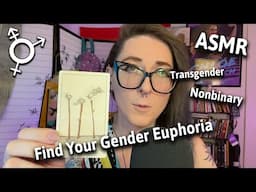 Transgender ASMR - ASMR for Gender Euphoria - Helping You Find Gender Euphoria