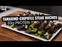 Tamarind-Chipotle Steak Nachos | 33g Protein Recipe | FREE Nutrition Guidebook Download