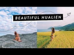 #2: BEAUTIFUL HUALIEN | Around with ElaineRuiMin