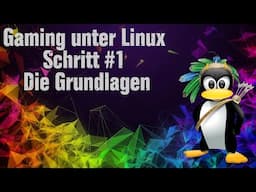 Linux | Gaming | 7 Schritte Grundausstattung | Anfängerguide #1 | #linuxgaming  #linux