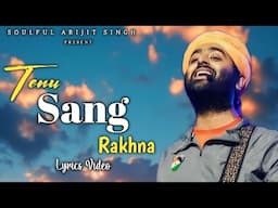 Tenu Sang Rakhna (Lyrics) - Arijit Singh | Jigra | Alia Bhatt, Anumita Nadesan