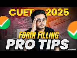 CUET 2025 Form Filling Guide 🔎| Pro Tips to Avoid CUET 2025 Form Rejection & Common Mistakes 🎯