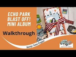 Blast Off Mini Album WALKTHROUGH | Echo Park | Country Craft Creations Design Team Project