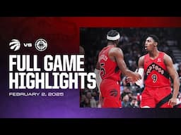 Game Highlights: Raptors vs. Clippers | February 2, 2025