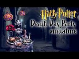 Death Day Party! | a Harry Potter Miniature | Collaboration with @wizardryworkshop