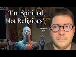 "I'm Spiritual, Not Religious"