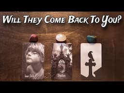 🥶🔥 Will They Come Back To You? 🔥💥 Pick A Card Love Reading