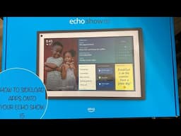 How to sideload apps on your Echo Show 15