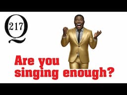 Are you singing enough?