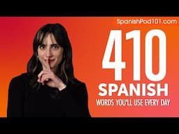 410 Spanish Words You'll Use Every Day - Basic Vocabulary #81