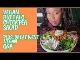 Vegan Buffalo Chickpea Salad and Why I went Vegan Q & A