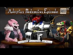 Adeptus Podcastus - A Warhammer 40,000 Podcast - Episode 217 Ft. Voice Quills