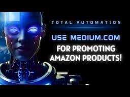 How to Promote Amazon Affiliate Products on Medium - Tutorial