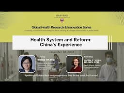 Health System and Reform: China’s Experience