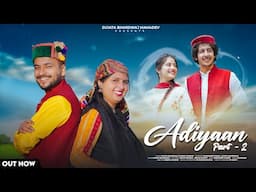 Adiyaan Part - 2 | Sujata Bhardwaj @sauravdhiman01  Swati Sharma @AryanRajputHP  @aspahadi854