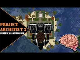 Project Architect 2 - Server Walkthrough & ModPack Review