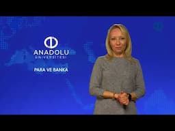 PARA VE BANKA - Ünite 8 Konu Anlatımı 1