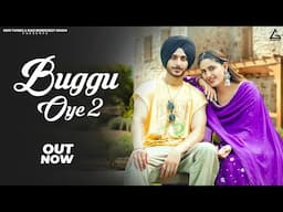 Buggu Oye 2 (Official Video) : Navjeet | Pranjal Dahiya | Latest Punjabi Songs 2024