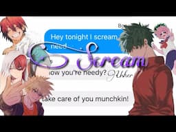 [REUPLOAD 7 of 10] bnha/mha - text lyric prank “Scream”