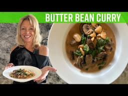 Easy Butter Bean Curry | Kathy's Vegan Kitchen