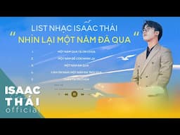 "Một Năm Để Con Nhìn Lại Và Cảm Tạ Chúa" - những bài hát nhìn lại một năm của Isaac Thái