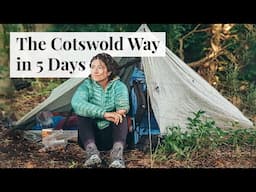 5 Days Wild Camping and Thru-hiking on the Cotswold Way | Walking from Chipping Campden to Bath