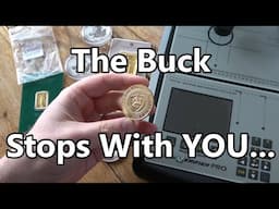 Trust But Verify - The Buck Stops With YOU - Even DEALERS Can Sell Fake Gold - It Happened to Me!