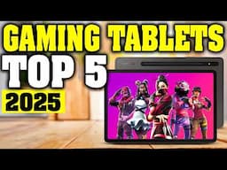 Top 5: Best Gaming Tablets of 2025 - But Why??