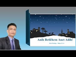 Bài Giảng: Betlehem Anet Adih! (Jrai Krông Pa)