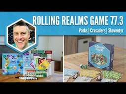 Parks, Crusaders, Skoventyr (Rolling Realms Game 77 Round 3)