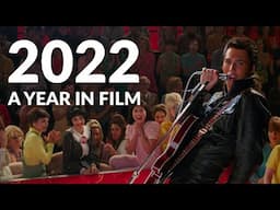 2022: A year in film