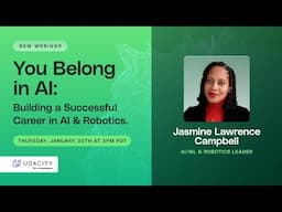 You Belong in AI: Building a Successful Career in AI & Robotics with Jasmine Lawrence Campbell