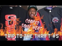 TRIP TO THE THRIFT #5 | COPPED SOME HEAT!!