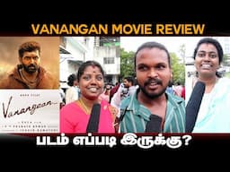 Vanangaan Public Review | Arun Vijay, Bala | Vanangaan Review